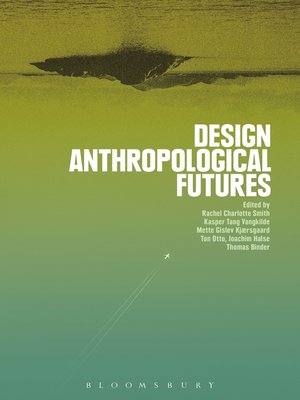 cover image of Design Anthropological Futures